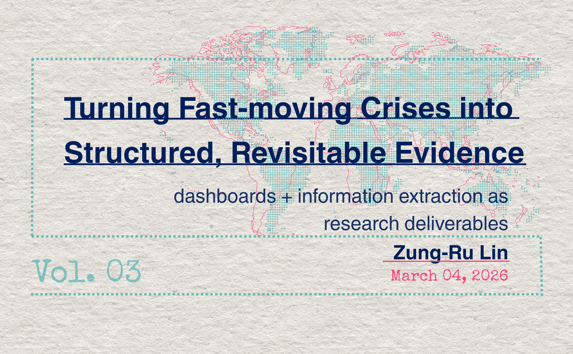 Turning Fast-moving Crises into Structured, Revisitable Evidence